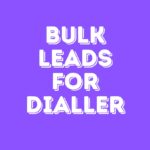 BULK LEADS FOR AUTODIALLER