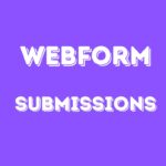 WEBFORM SUBMISSIONS